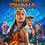 ดูซีรี่ย์ออนไลน์ฟรี Finding ‘Ohana | ผจญภัยใจอะโลฮา (2021) (Netflix)