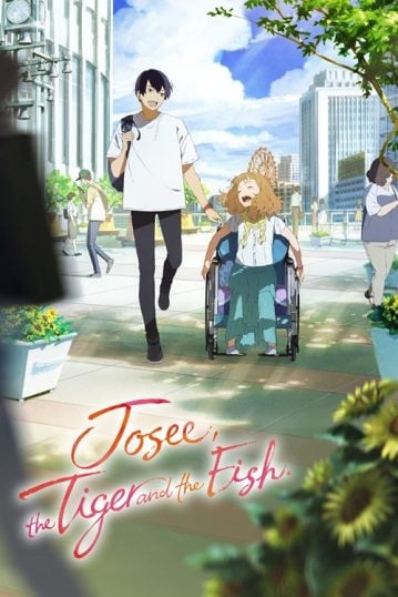 ดูอนิเมะออนไลน์ Josee, the Tiger and the Fish (2020) โจเซ่ กับเสือและหมู่ปลา