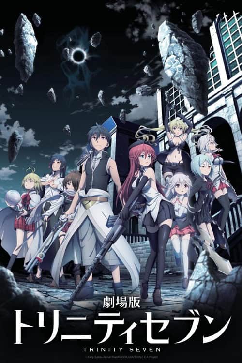 Trinity Seven Movie 1: Eternity Library to Alchemic Girl ทรินิตี้เซเว่น เดอะมูฟวี่ 1: ห้องสมุดนิรันดร์กับสาวจอมเวท