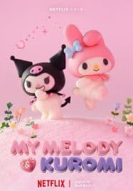 ดูหนังออนไลน์ฟรี My Melody & Kuromi มายเมโลดี้ & คุโรมิ