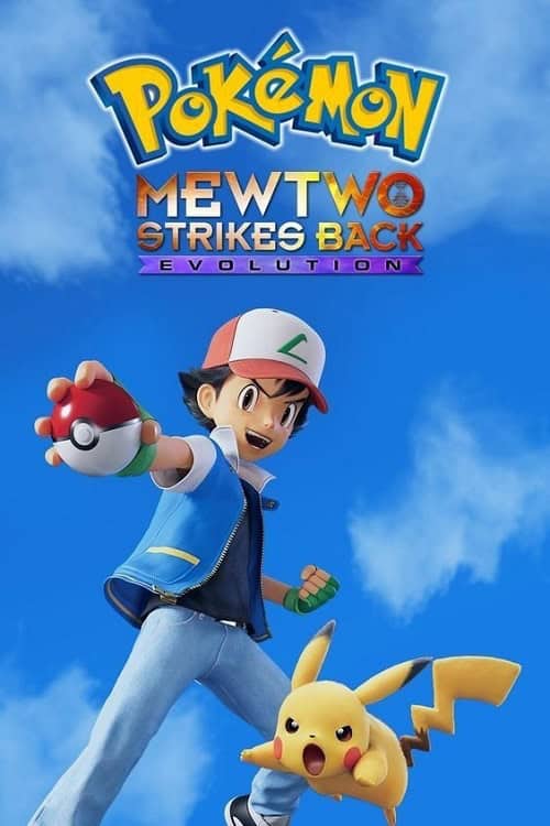 Pokemon Mewtwo Strikes Back Evolution โปเกมอน ความแค้นของมิวทู อีโวลูชัน