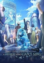 ดูอนิเมะออนไลน์ฟรี Project Sekai Movie Kowareta Sekai to Utaenai Miku
